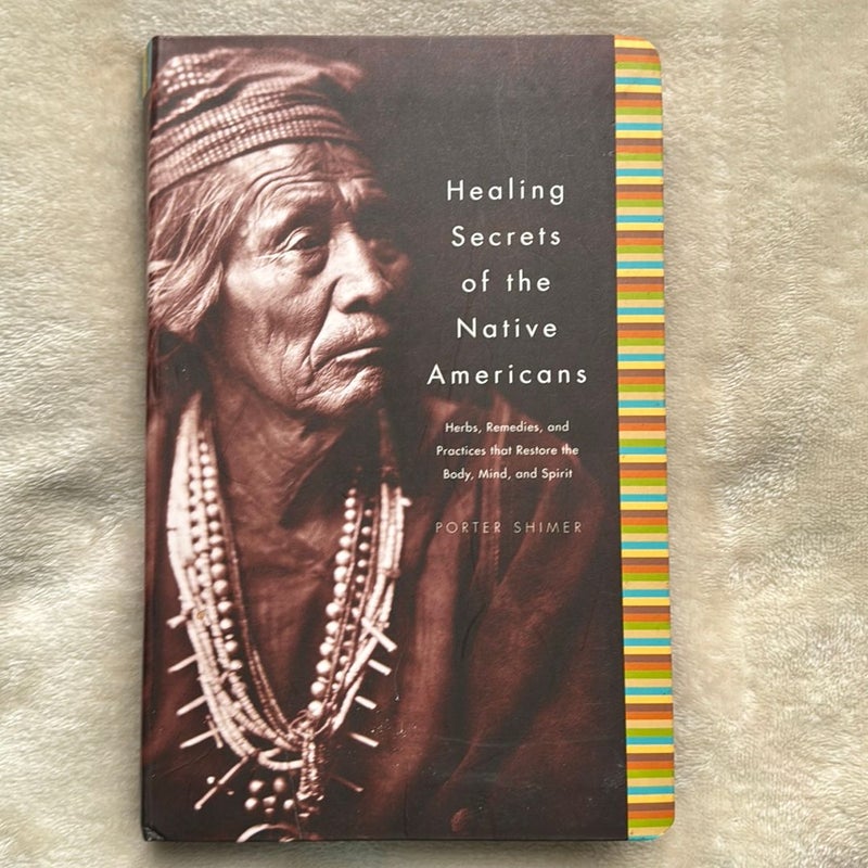 Healing secrets of the native Americans 