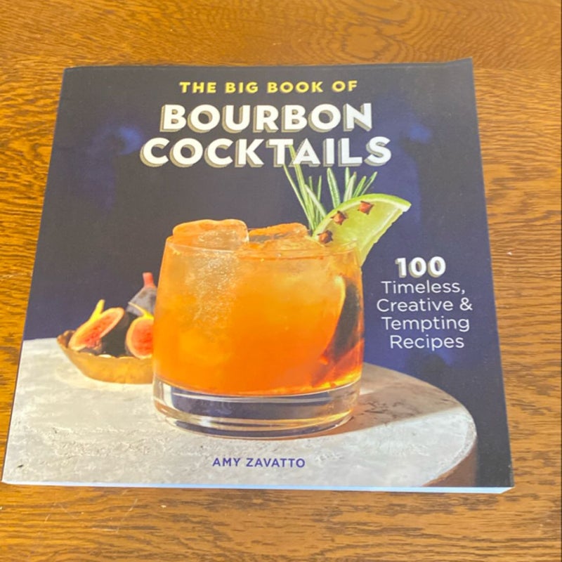 The Big Book of Bourbon Cocktails