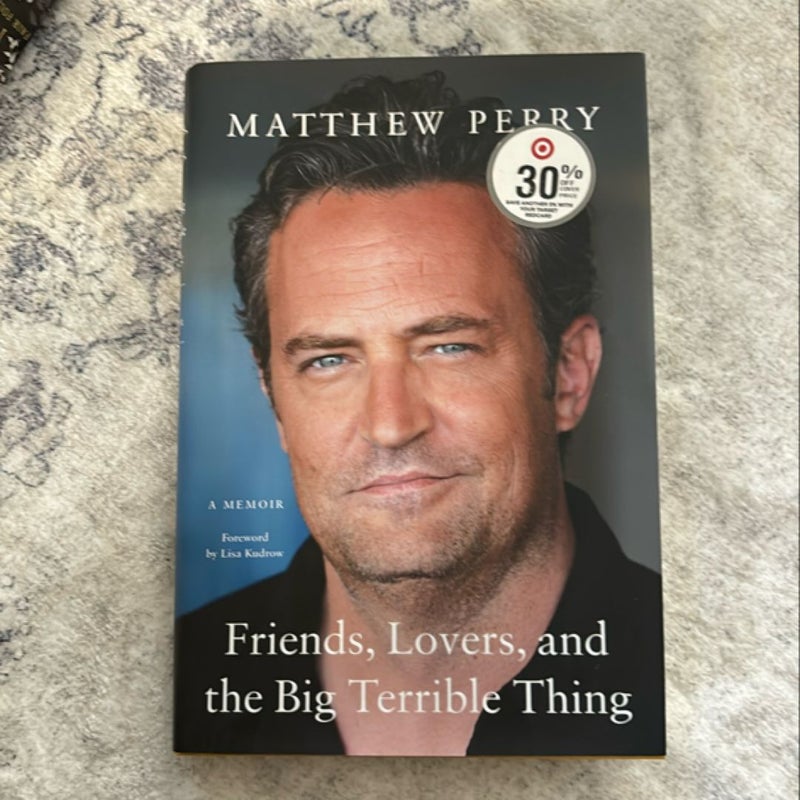 Friends, Lovers, and the Big Terrible Thing