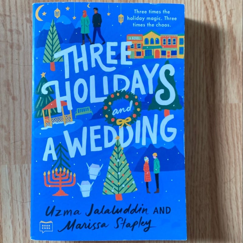 Three Holidays and a Wedding