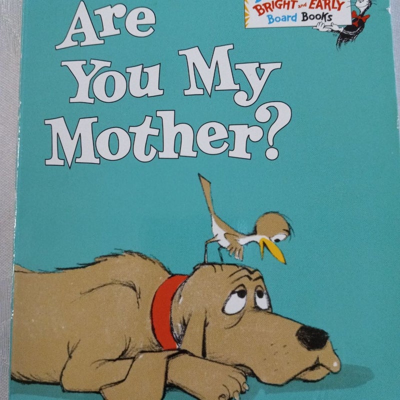 Are You My Mother?