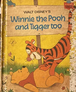 Winnie the Pooh and Tigger Too