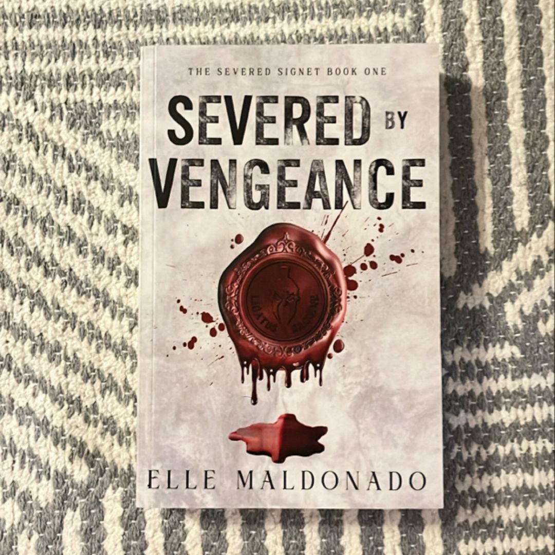 Severed by Vengeance