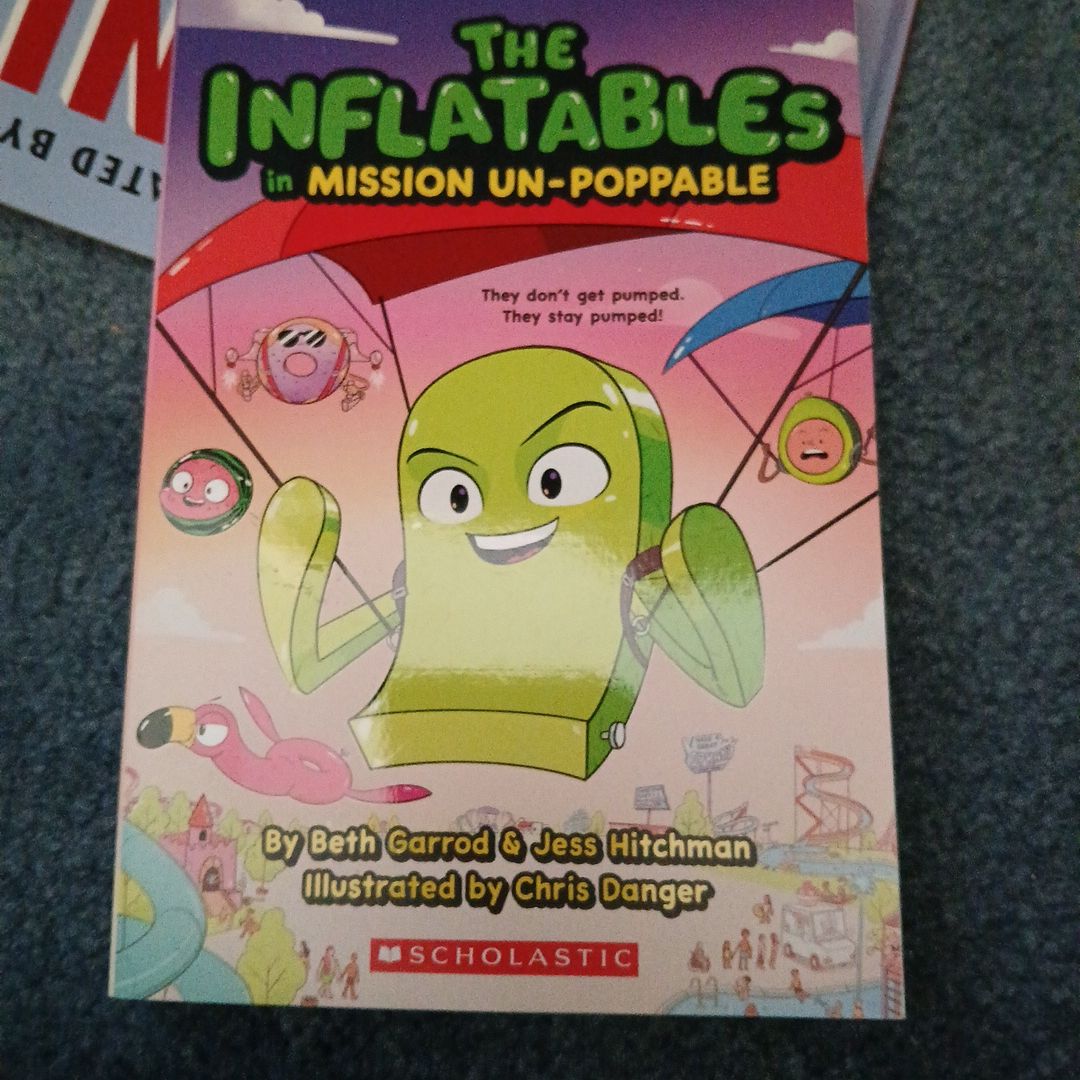 The Inflatables in Mission un-Poppable (the Inflatables #2)