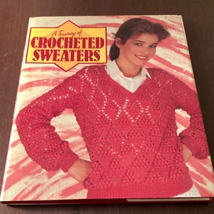 A Treasury of Crocheted Sweaters