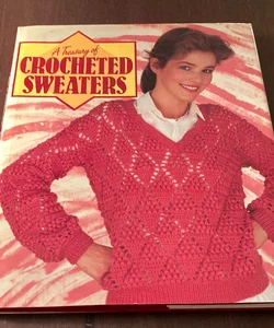 A Treasury of Crocheted Sweaters