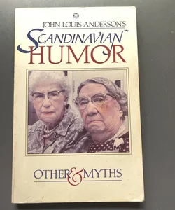Scandinavian Humor and Other Myths