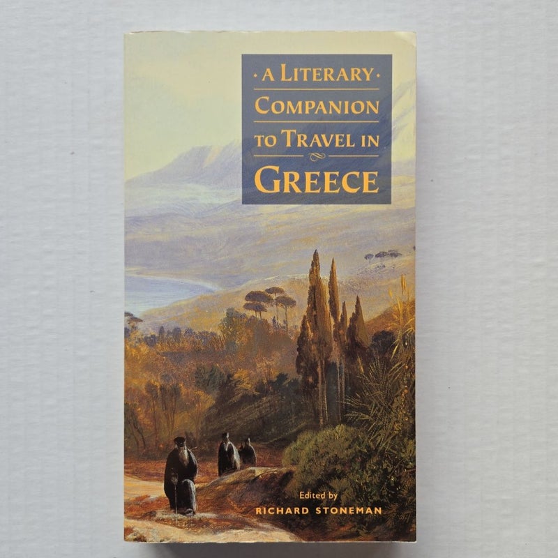 A Literary Companion to Travel in Greece