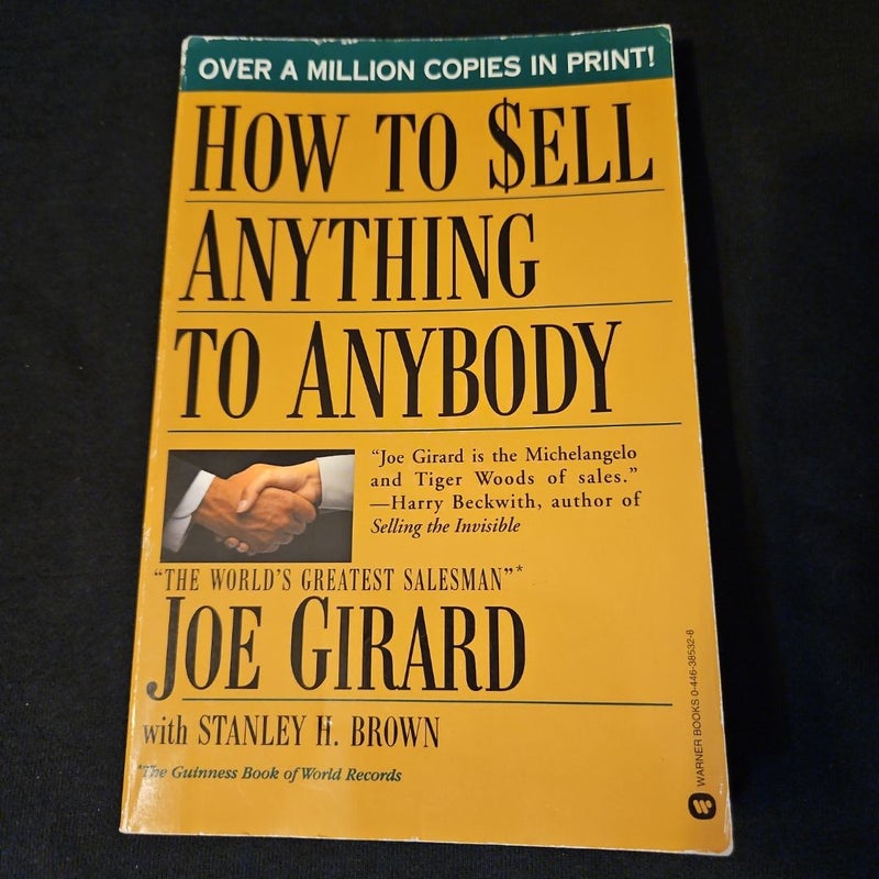 How to Sell Anything to Anybody