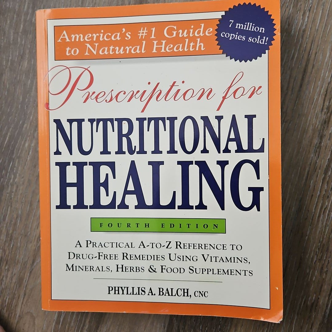 Prescription for Nutritional Healing