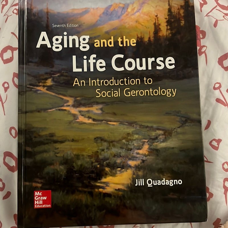 Aging and the Life Course: an Introduction to Social Gerontology
