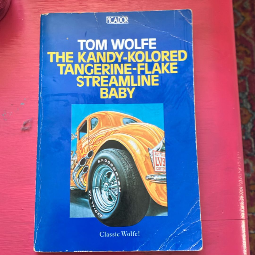 The Kandy-Kolored Tangerine-Flake Streamline Baby