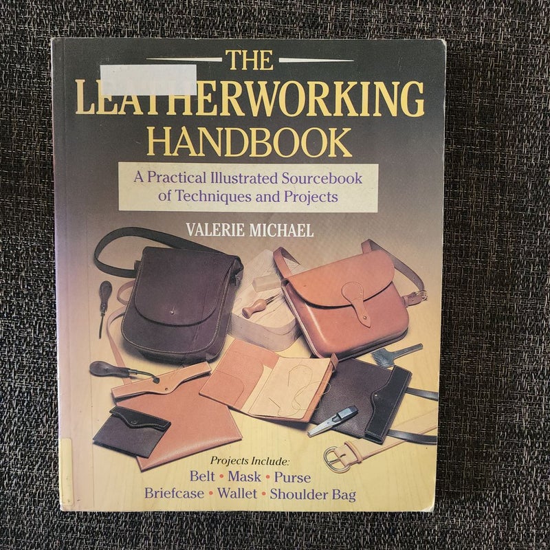 The Leatherworking Handbook