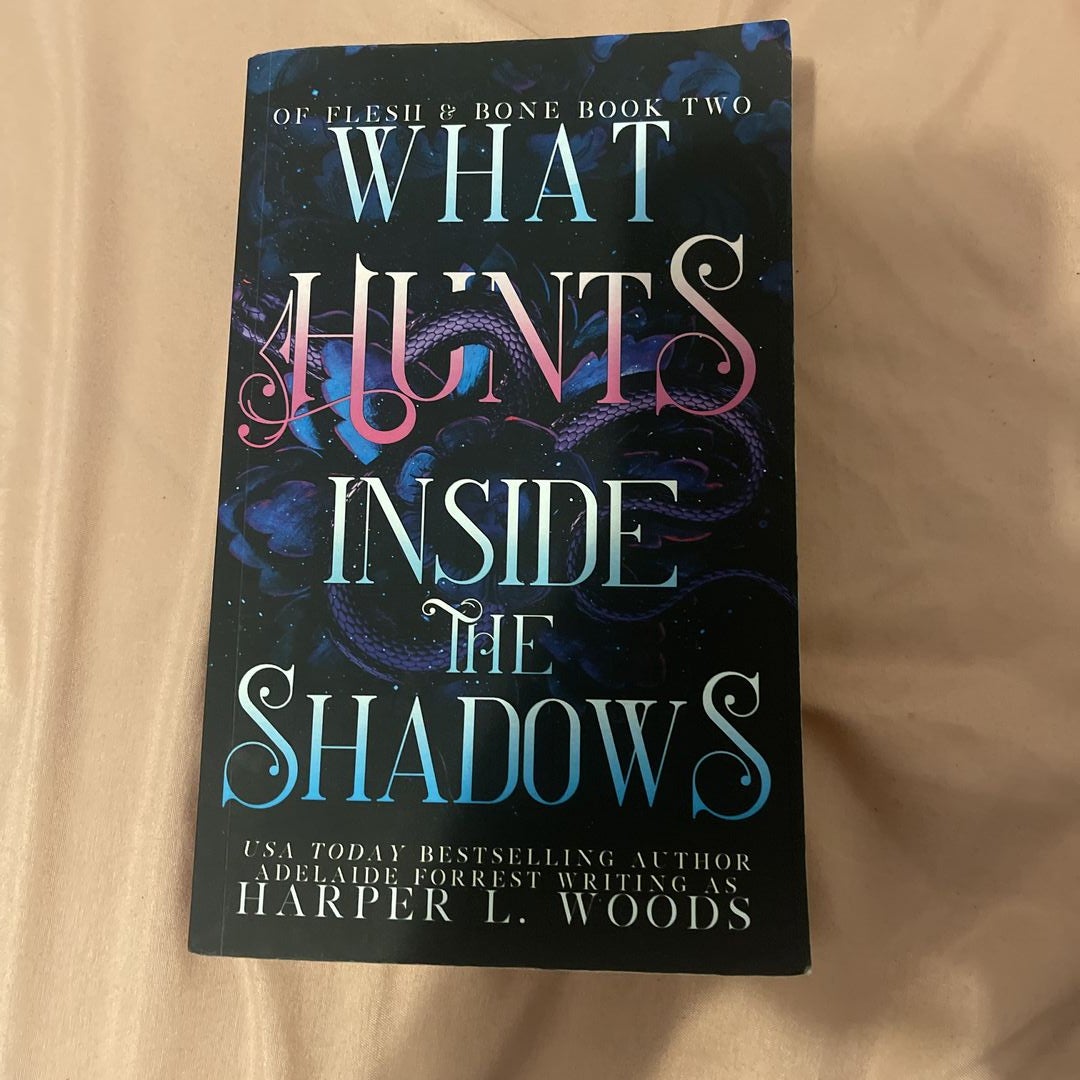 What Hunts Inside the Shadows LIB/e by Harper L. Woods, Liam DiCosimo, Ava Lucas