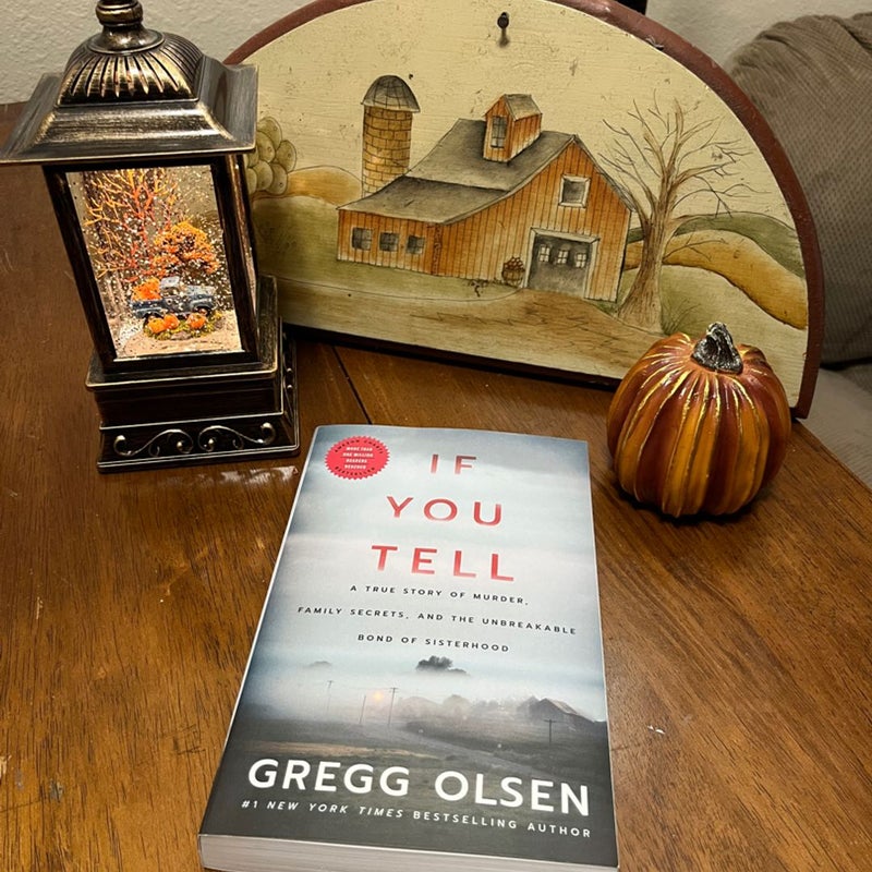 If You Tell by Gregg Olsen, Paperback