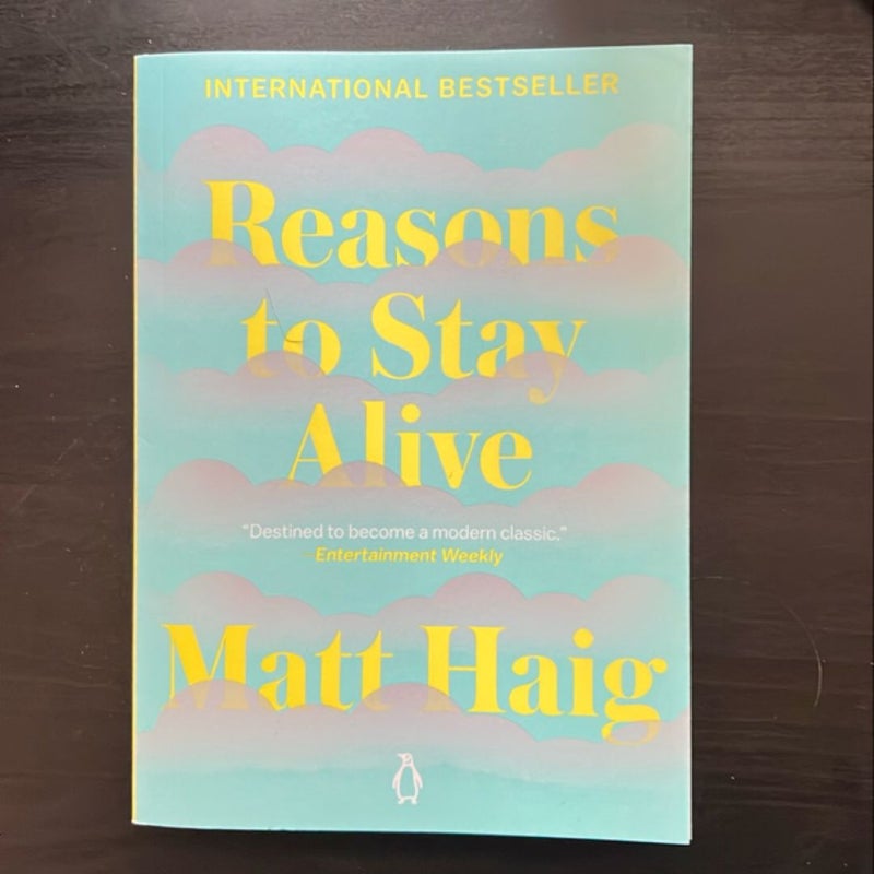 Reasons to Stay Alive