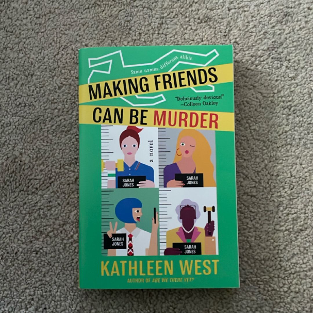 Making Friends Can Be Murder
