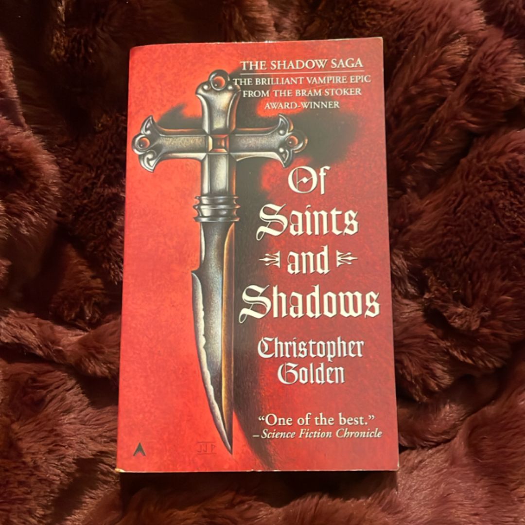 Of Saints and Shadows
