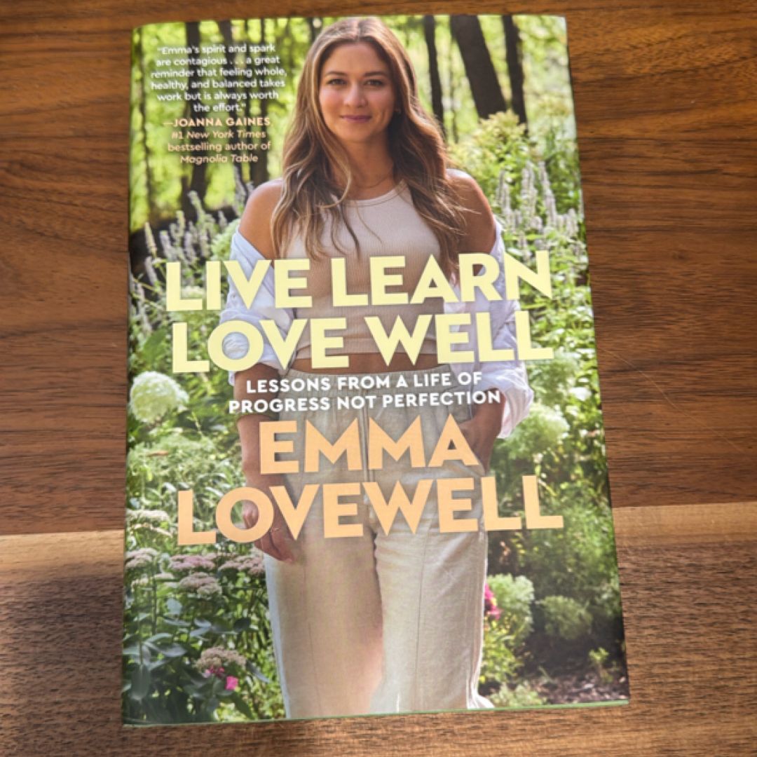 Live Learn Love Well