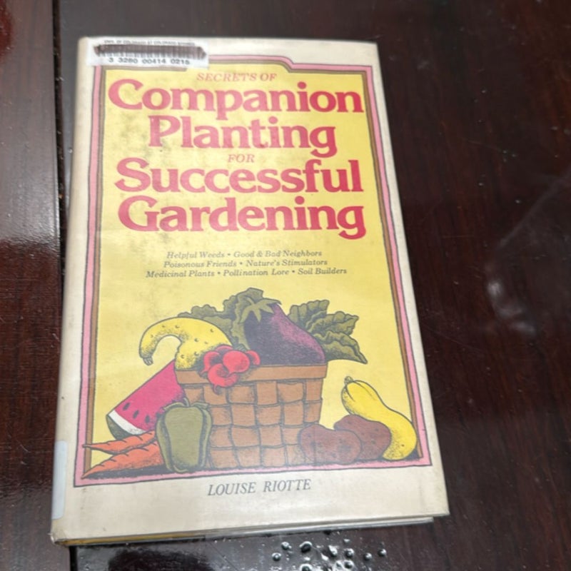Secrets Of Companion Planting For Successful Gardening