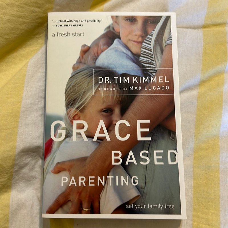 Grace Based Parenting