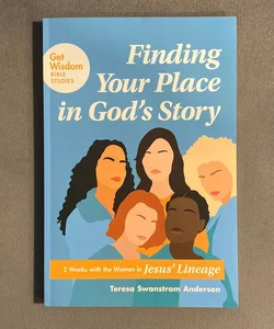 Finding Your Place in God's Story