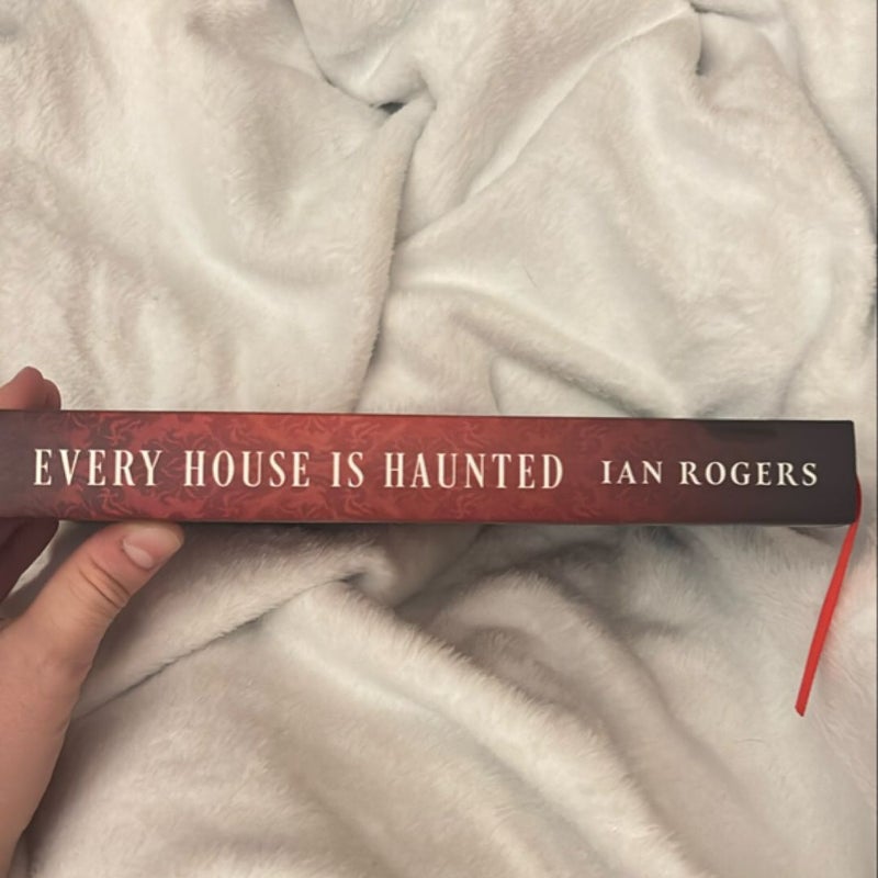 Every house is haunted (signed)