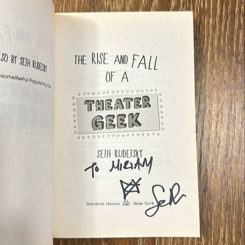 The Rise and Fall of a Theater Geek (signed)