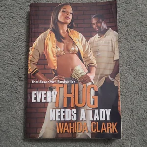 Every Thug Needs a Lady