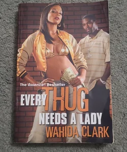 Every Thug Needs a Lady
