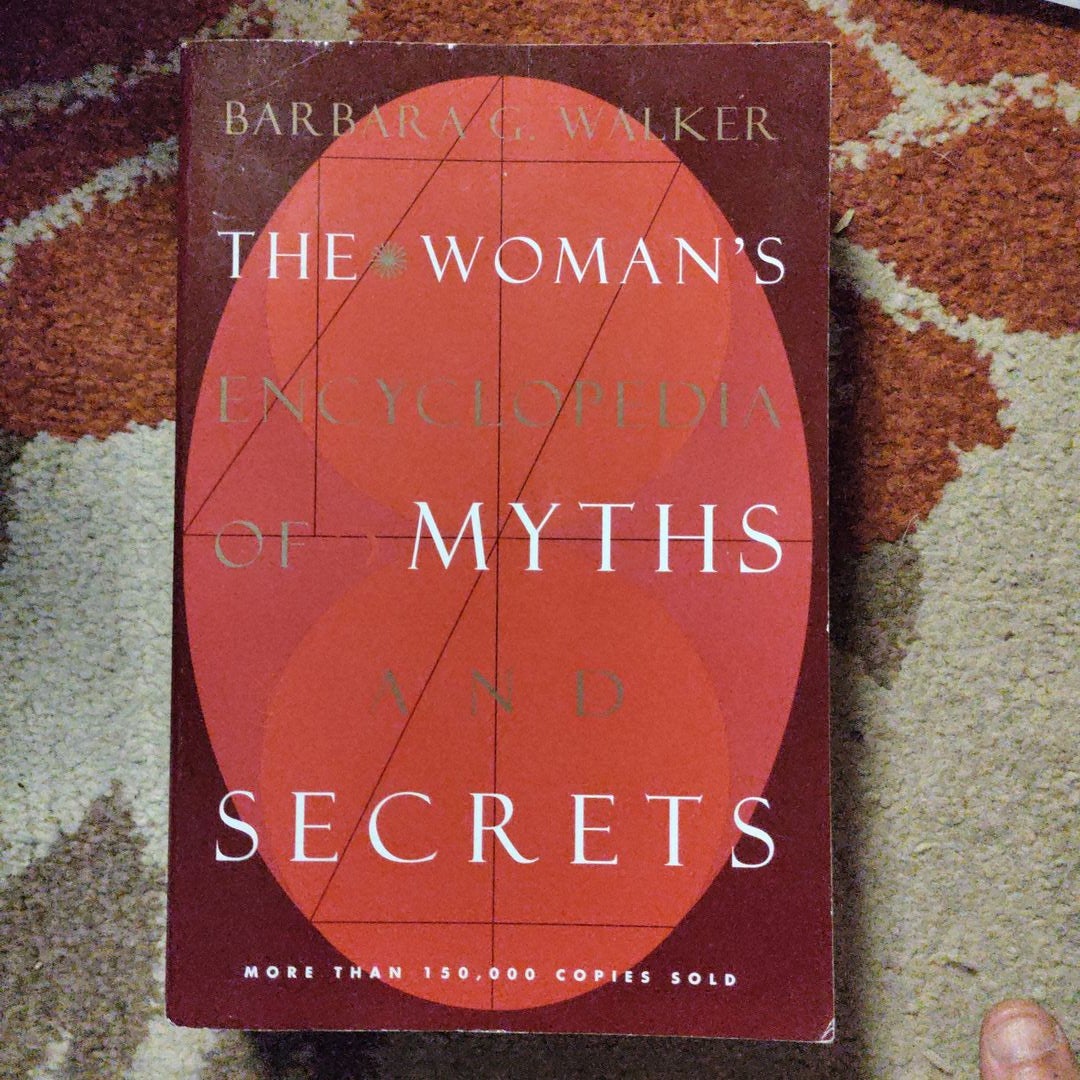 The Woman's Encyclopedia of Myths and Secrets