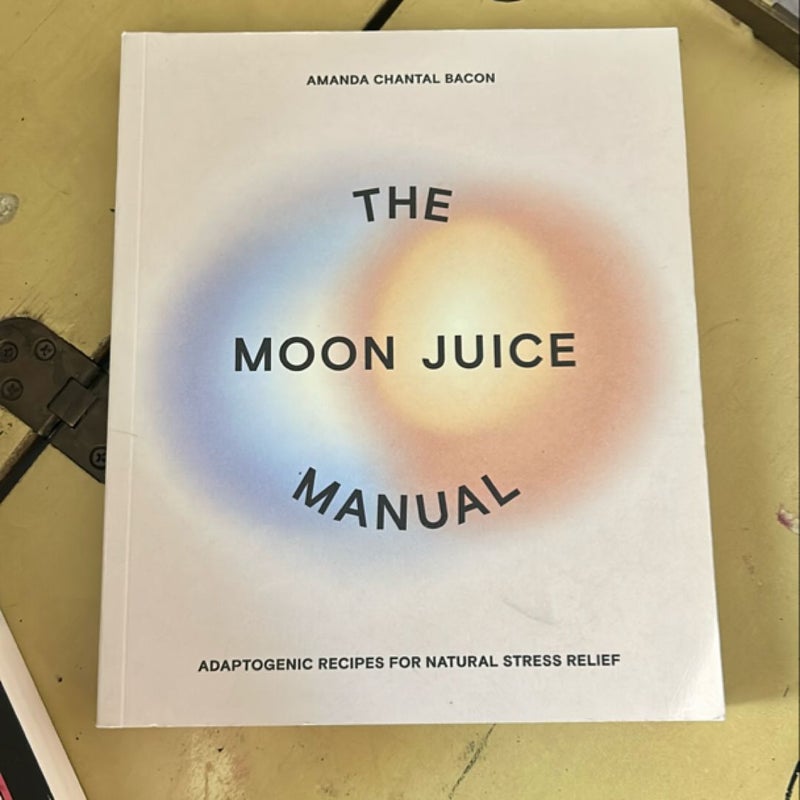 The Moon Juice Manual