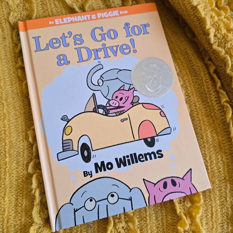 Let's Go for a Drive! (an Elephant and Piggie Book)