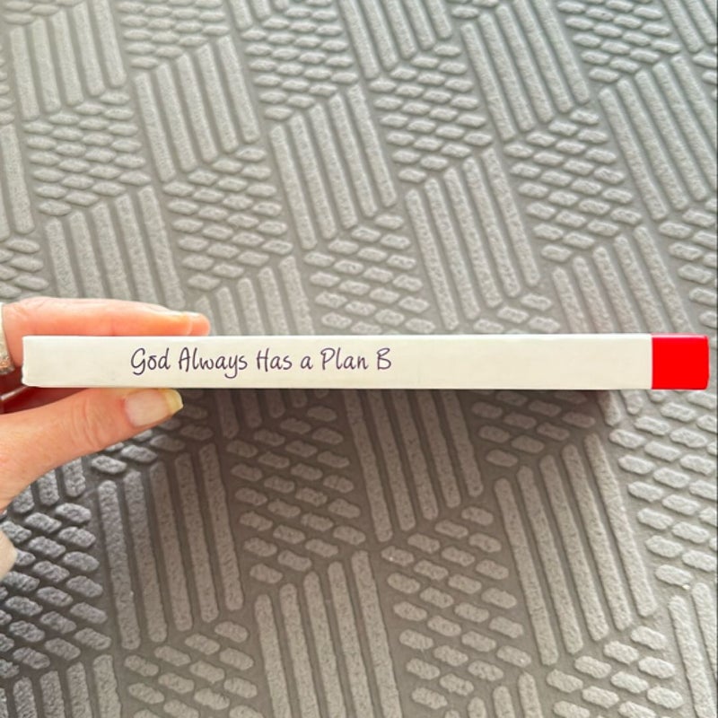 God Always Has a Plan B