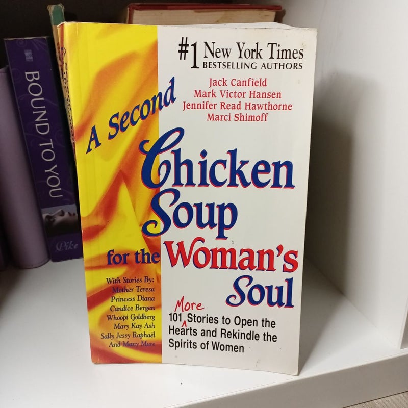 A Second Chicken Soup for the Woman's Soul