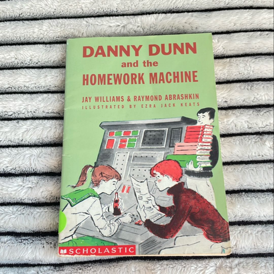 Danny Dunn and the Homework Machine