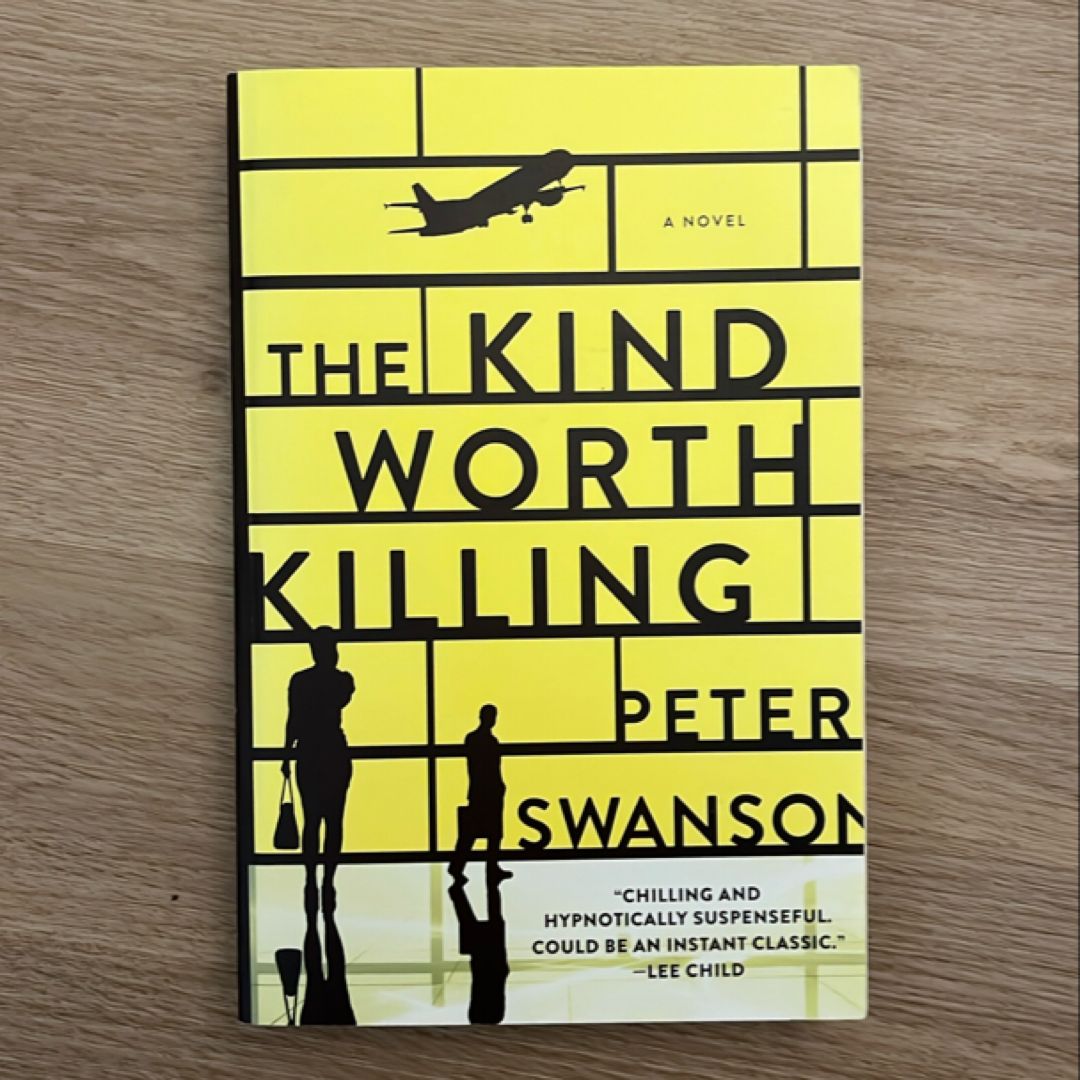 The Kind Worth Killing