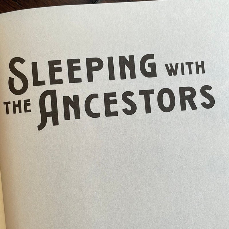 Sleeping with the Ancestors