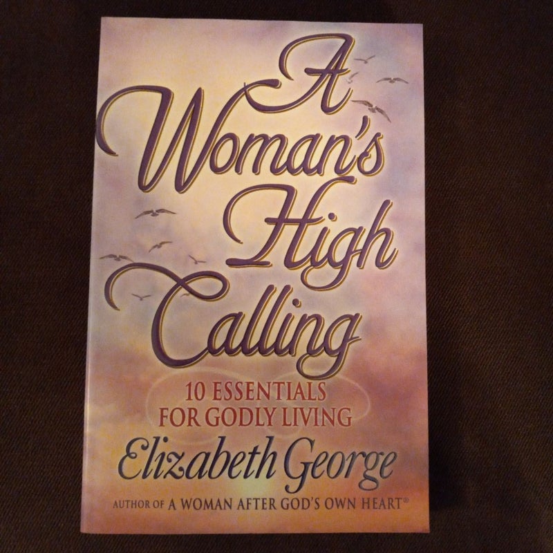 A Woman's High Calling