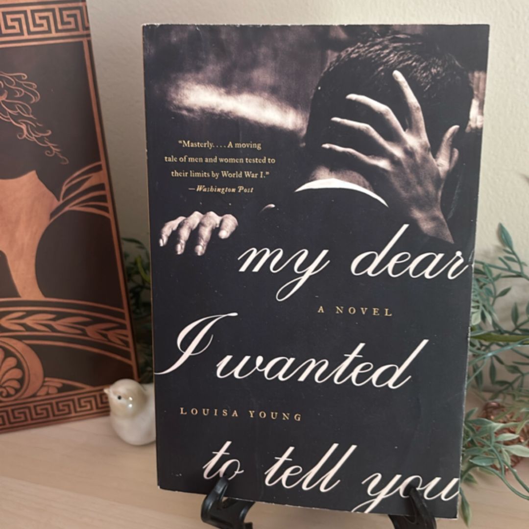 My Dear I Wanted to Tell You