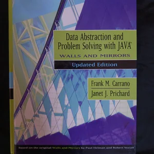 Data Abstraction and Problem Solving with Java