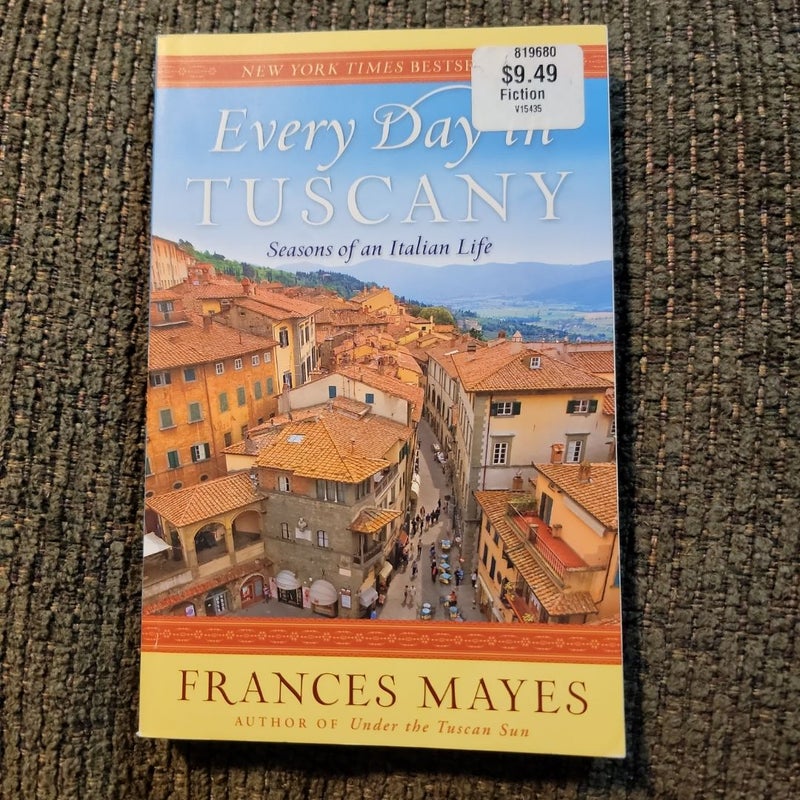 Every Day in Tuscany