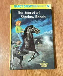 Nancy Drew - 05 The Secret Of Shadow Ranch