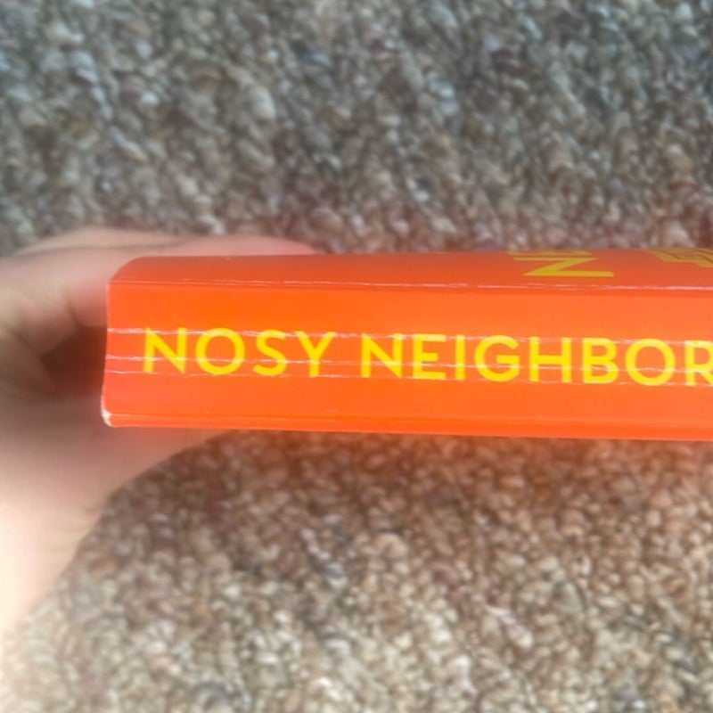 Nosy Neighbors