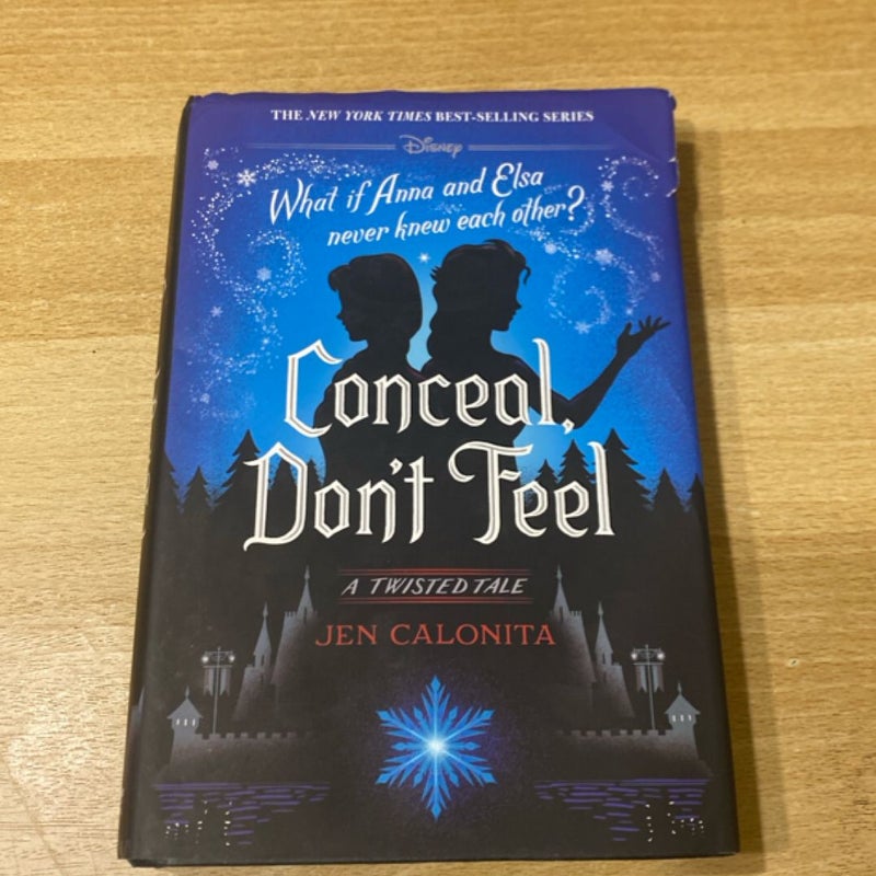 Conceal, Don't Feel