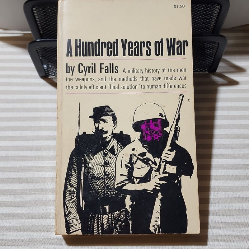 A Hundred Years of War