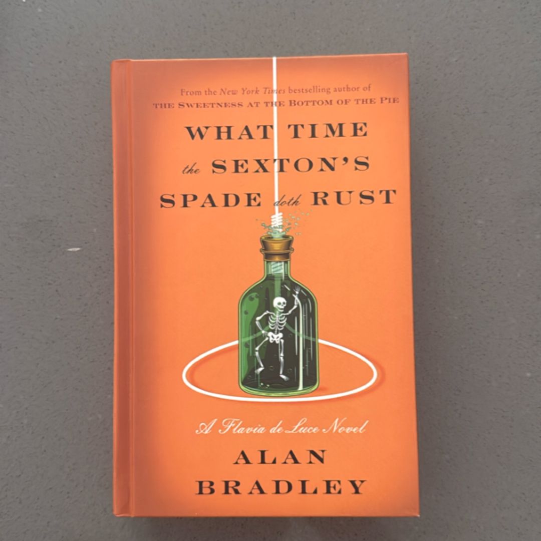 What Time the Sexton's Spade Doth Rust