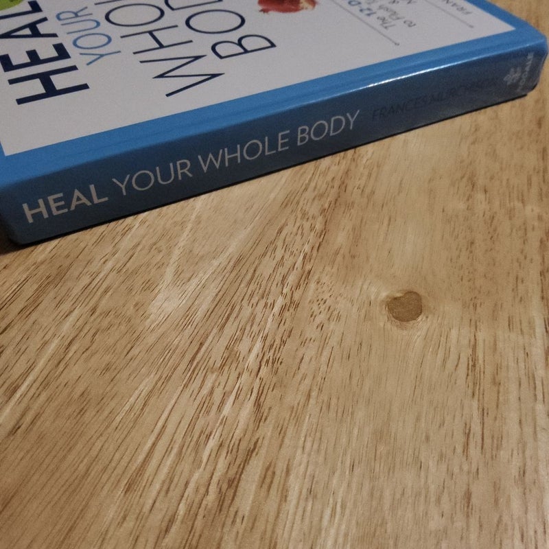 Heal Your Whole Body