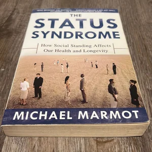 The Status Syndrome