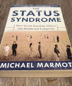 The Status Syndrome